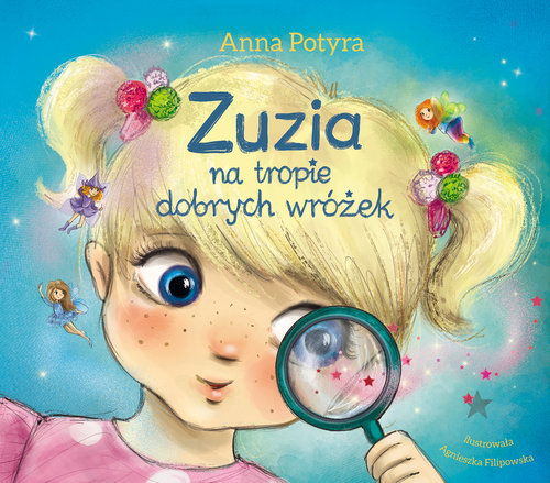 Image of Zuzia na tropie dobrych wróżek