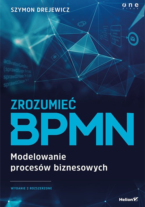 Image of Zrozumieć BPMN Modelowanie procesów biznesowych w2