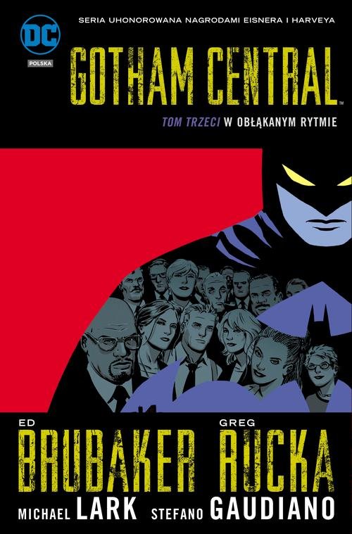 Image of Gotham Central Tom 3 W obłąkanym rytmie