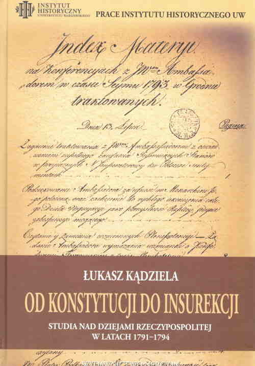 Image of Od Konstytucji do Insurekcji Studia nad dziejami Rzeczypospolitej w ltach 1791-1794