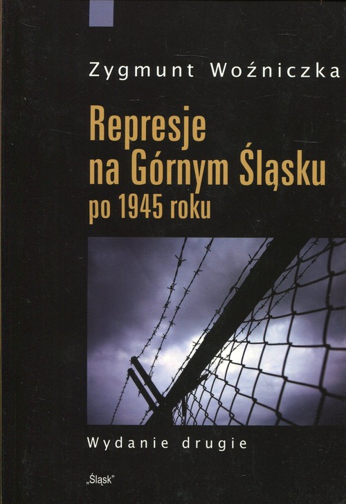 Image of Represje na Górnym Śląsku po 1945 roku