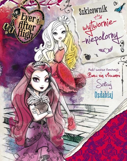 Image of Ever After High Szkicownik wytwornie niepokorny