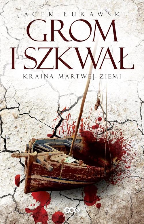 Image of Kraina Martwej Ziemi. Tom 2 Grom i szkwał