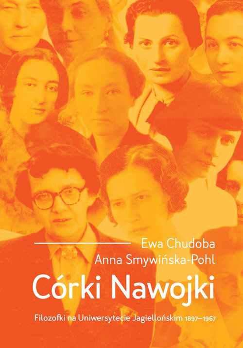 Image of Córki Nawojki Filozofki na Uniwersytecie Jagiellońskim 1897-1967