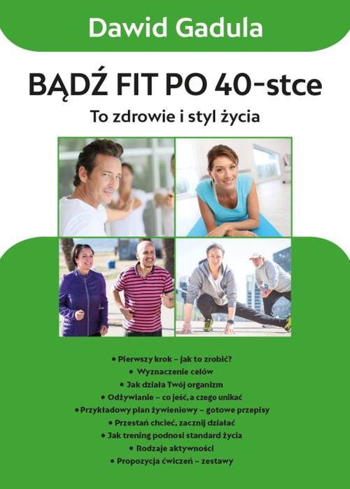 Image of Bądź fit po 40 To zdrowie i styl życia