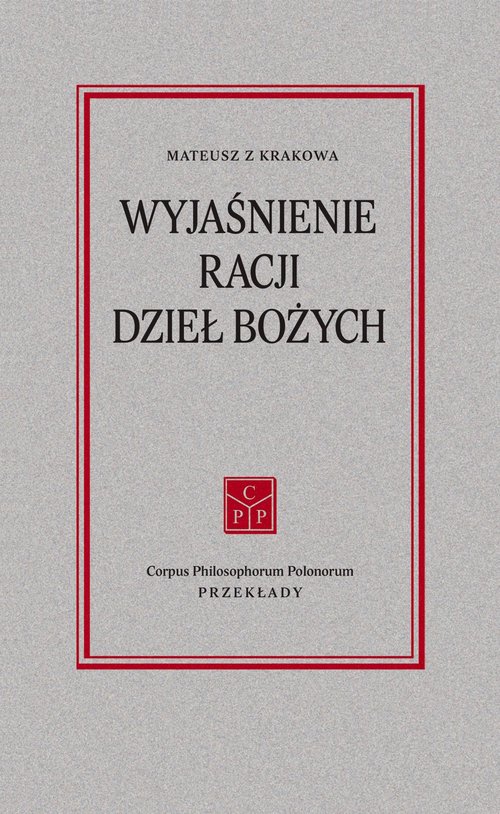 Image of Wyjaśnienie racji dzieł Bożych