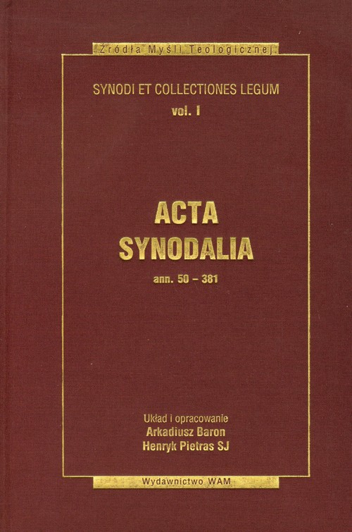 Image of Acta synodalia Dokumenty synodów od 50 do 381 roku Synody i Kolekcje Praw tom 1