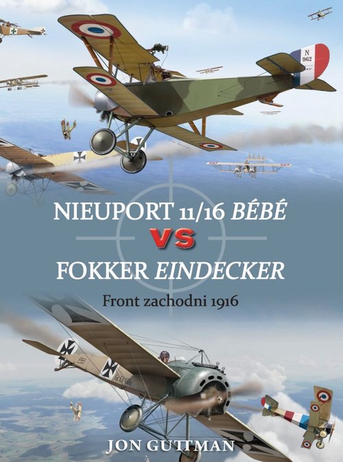 Image of Nieuport 11/16 Bebe vs Fokker Eindecker Front zachodni 1916