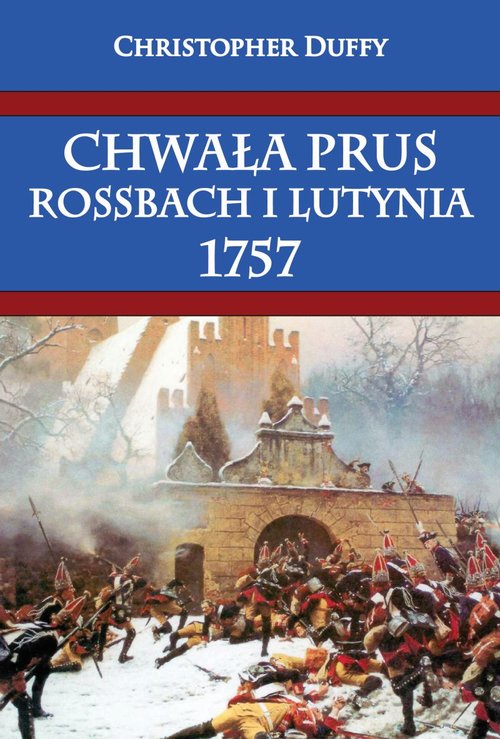 Image of Chwała Prus Rossbach i Lutynia 1757