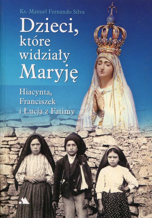Image of Dzieci, które widziały Maryję Hiacynta, Franciszek i Łucja z Fatimy