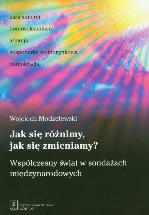 Image of Jak się różnimy, jak się zmieniamy? Współczesny świat w sondażach międzynarodowych