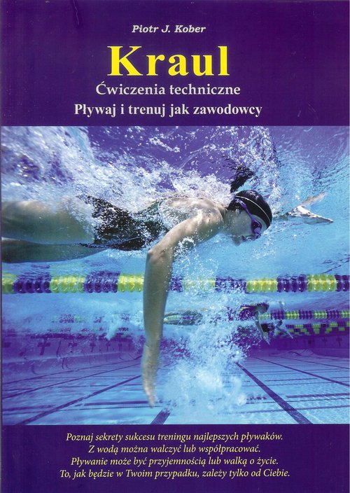 Image of Kraul ćwiczenia techniczne Pływaj i trenuj jak zawodnicy
