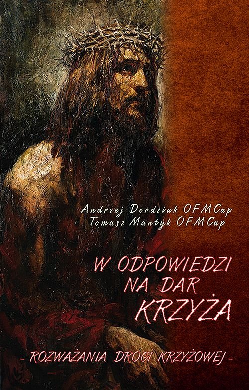Image of W odpowiedzi na dar Krzyża Rozważania Drogi Krzyżowej