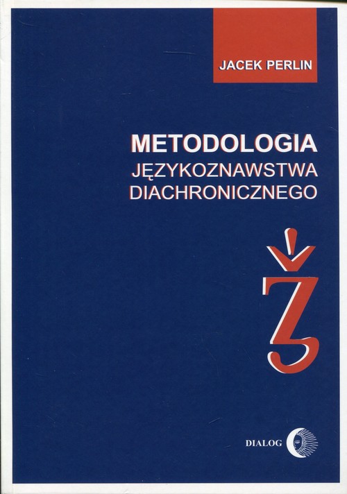 Image of Metodologia językoznastwa diachronicznego