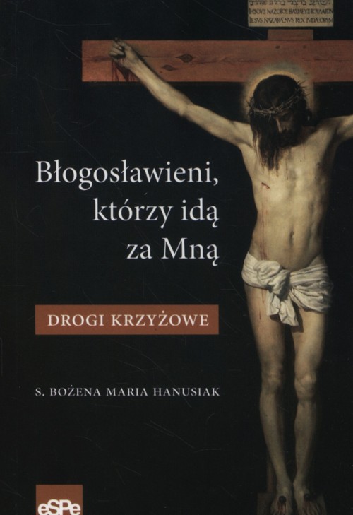 Image of Błogosławieni którzy idą za mną Drogi krzyżowe