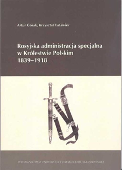 Image of Rosyjska administracja specjalna w Królestwie Polskim 1839-1918