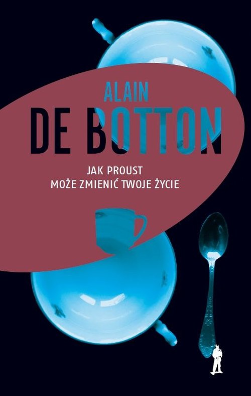 Image of Jak Proust może zmienić twoje życie