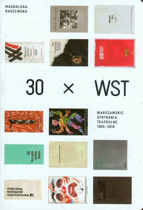Image of 30 x WST Warszawskie spotkania teatralne 1965-2010