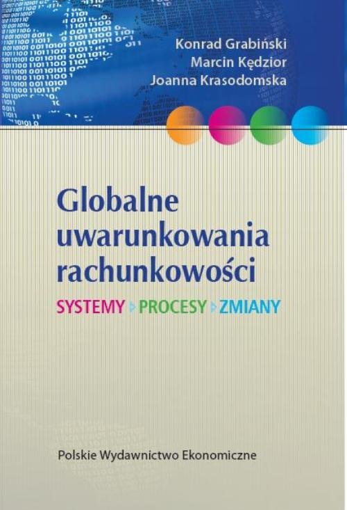 Image of Globalne uwarunkowania rachunkowości Systemy, procesy, zmiany