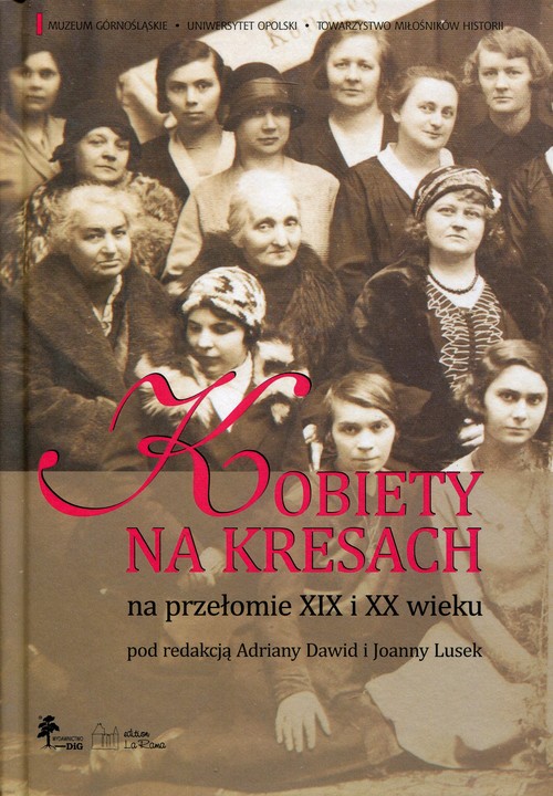 Image of Kobiety na Kresach na przełomie XIX i XX wieku