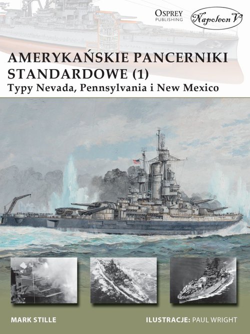 Image of Amerykańskie pancerniki standardowe 1941-1945 (1) Typy Nevada, Pennsylvania i New Mexico