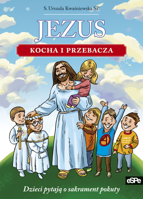 Image of Jezus kocha i przebacza Dzieci pytają o sakrament pokuty