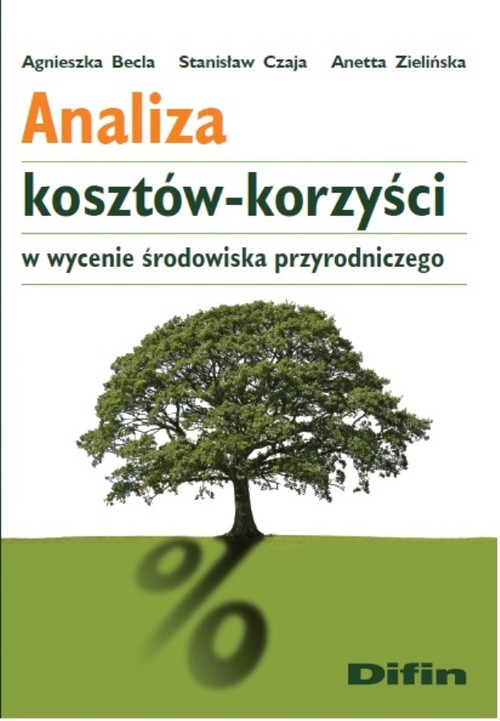 Image of Analiza kosztów-korzyści w wycenie środowiska przyrodniczego