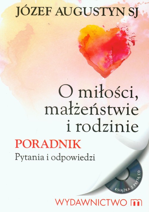 Image of O miłości, małżeństwie i rodzinie Poradnik Pytania i odpowiedzi. Książka z płytą CD