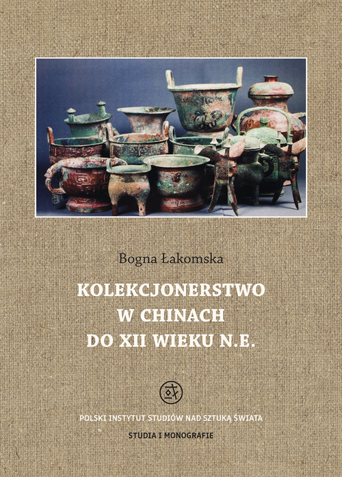 Image of Kolekcjonerstwo w Chinach do XII wieku n. e.