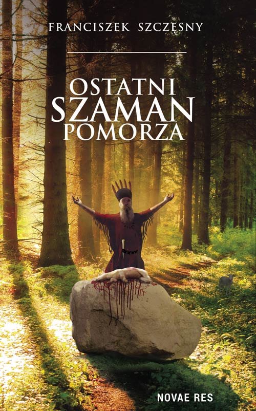 Image of Ostatni szaman Pomorza