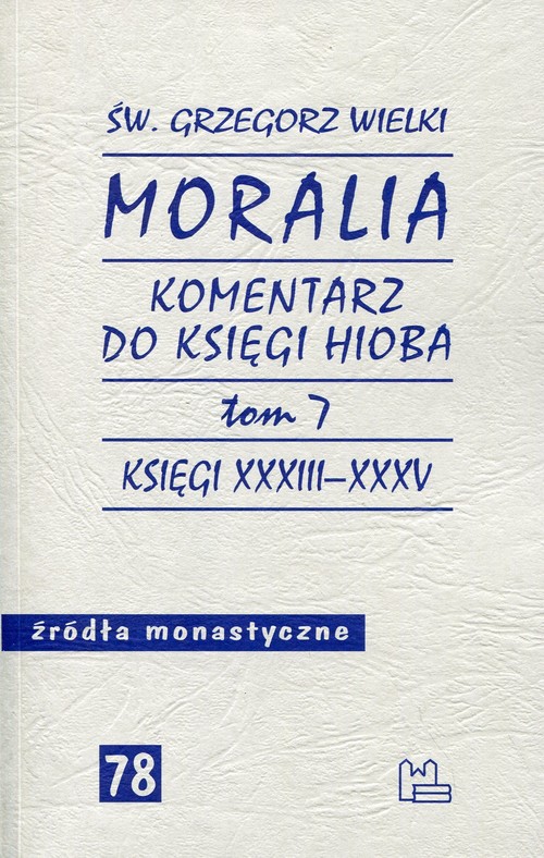 Image of Moralia Tom 7 Komentarz do Księgi Hioba Księgi XXXIII - XXXV