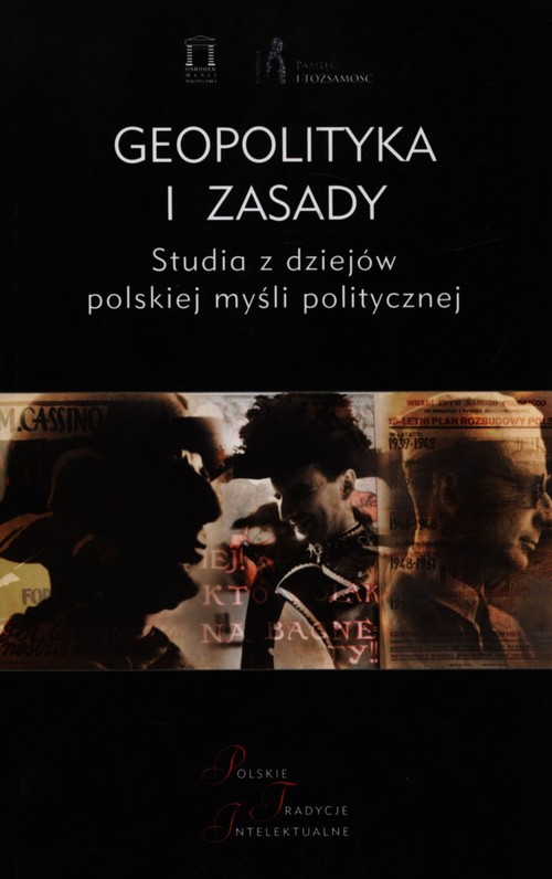 Image of Geopolityka i zasady Studia z dziejów polskiej myśli politycznej