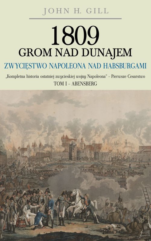 Image of 1809 Grom nad Dunajem Zwycięstwa Napoleona nad Habsurgami