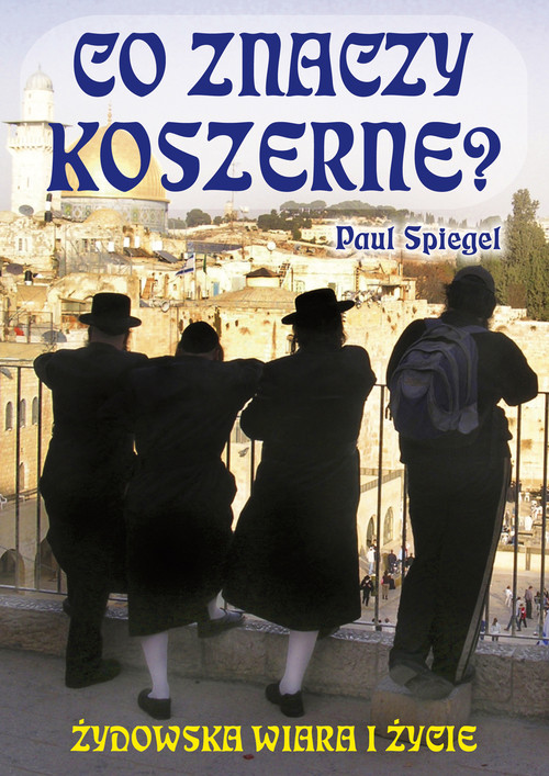 Image of Co znaczy koszerne? Żydowska wiara i życie