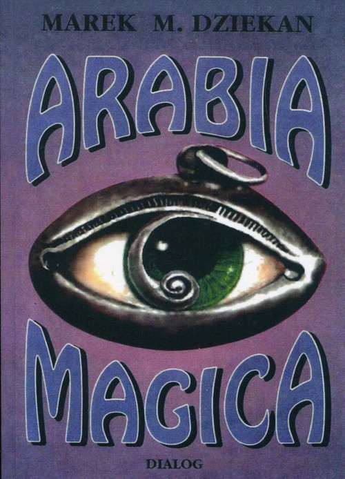 Image of Arabia magica Wiedza tajemna u Arabów przed islamem