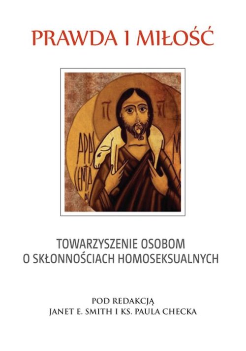 Image of Prawda i miłość Towarzyszenie osobom o skłonnościach homoseksualnych
