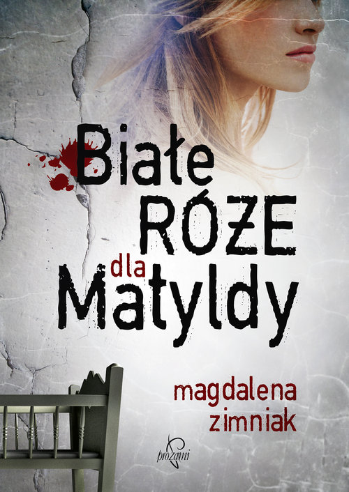 Image of Białe róże dla Matyldy