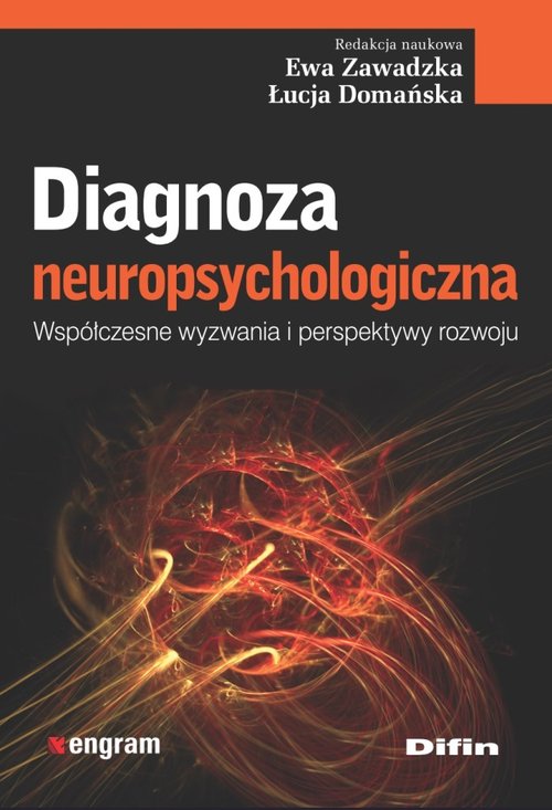 Image of Diagnoza neuropsychologiczna Współczesne wyzwania i perspektywy rozwoju