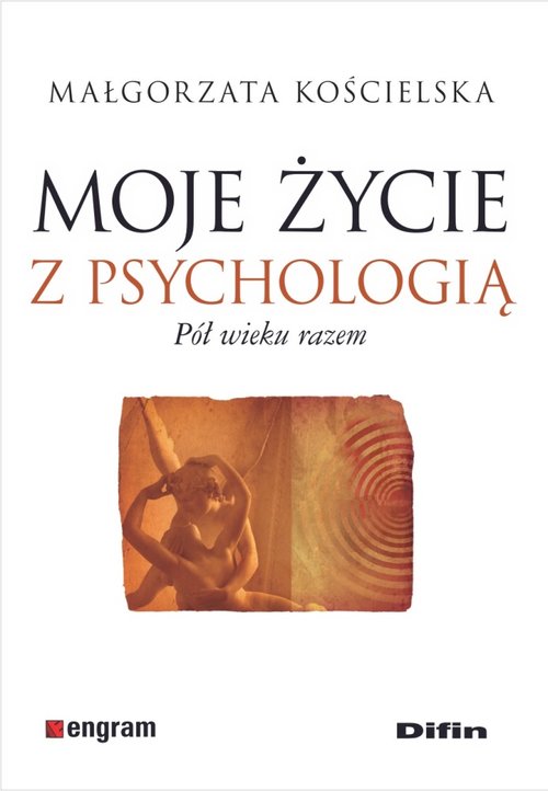 Image of Moje życie z psychologią Pół wieku razem