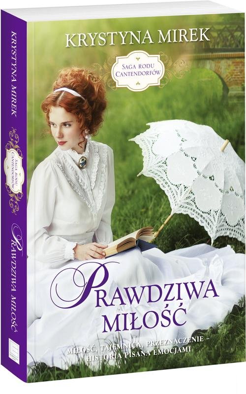 Image of Saga rodu Cantendorfów Tom 3 Prawdziwa miłość