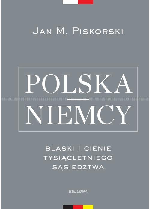 Image of Polska i Niemcy Blaski i cienie tysiącletniego sąsiedztwa