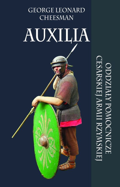 Image of Auxilia Oddziały pomocnicze cesarskiej armii rzymskiej