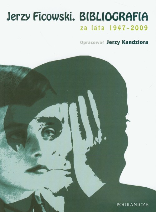Image of Jerzy Ficowski Bibliografia za lata 1947-2009