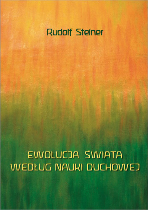 Image of Ewolucja świata według nauki duchowej