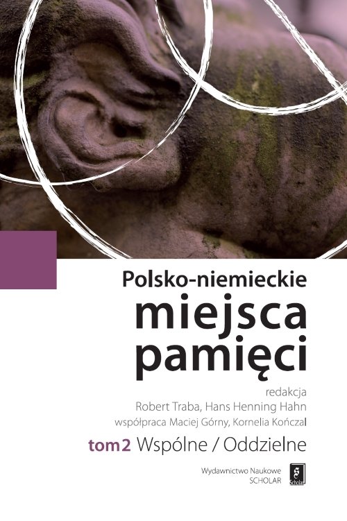 Image of Polsko-niemieckie miejsca pamięci Tom 2 Wspólne/Oddzielne