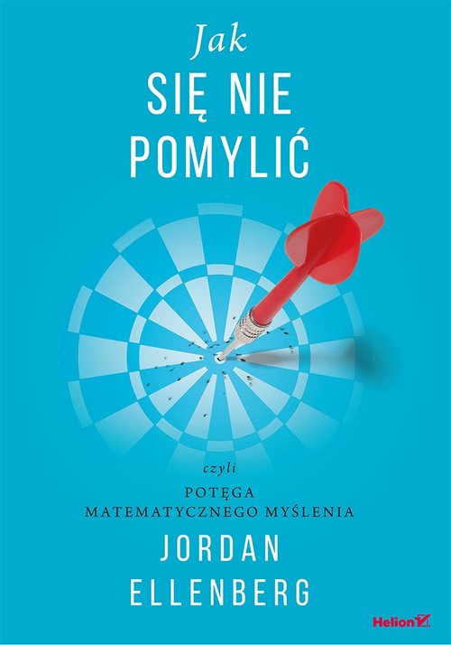 Image of Jak się nie pomylić, czyli potęga matematycznego myślenia