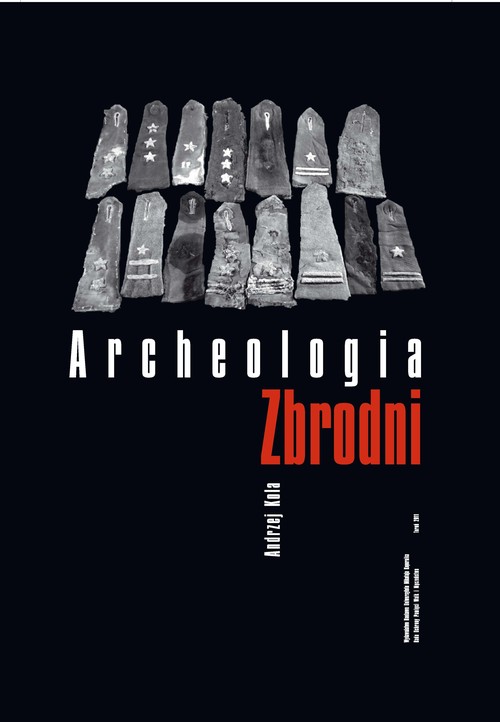 Image of Archeologia zbrodni Oficerowie polscy na cmentarzu ofiar NKWD w Charkowie