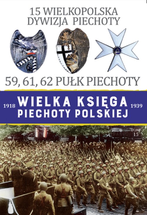Image of 15 Wielkopolska Dywizja Piechoty 59,61,62 Pułk Piechoty