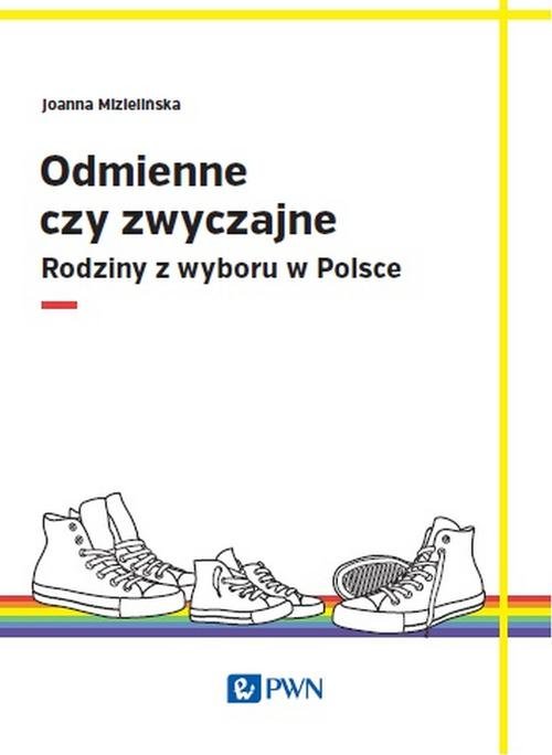 Image of Odmienne czy zwyczajne? Rodziny z wyboru w Polsce