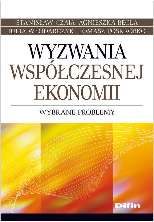 Image of Wyzwania współczesnej ekonomii Wybrane problemy